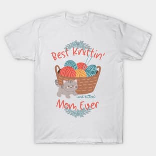 Best Knitting And Kitten Mom Ever Cute Funny T-Shirt